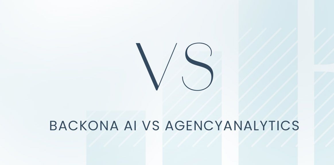 Backona AI vs AgencyAnalytics: Complete Platform Comparison Guide 2025