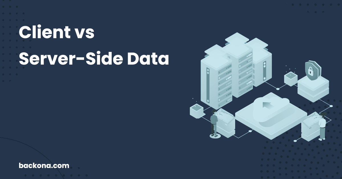 Understanding Client- and Server-Side Data Management: A Simplified Overview