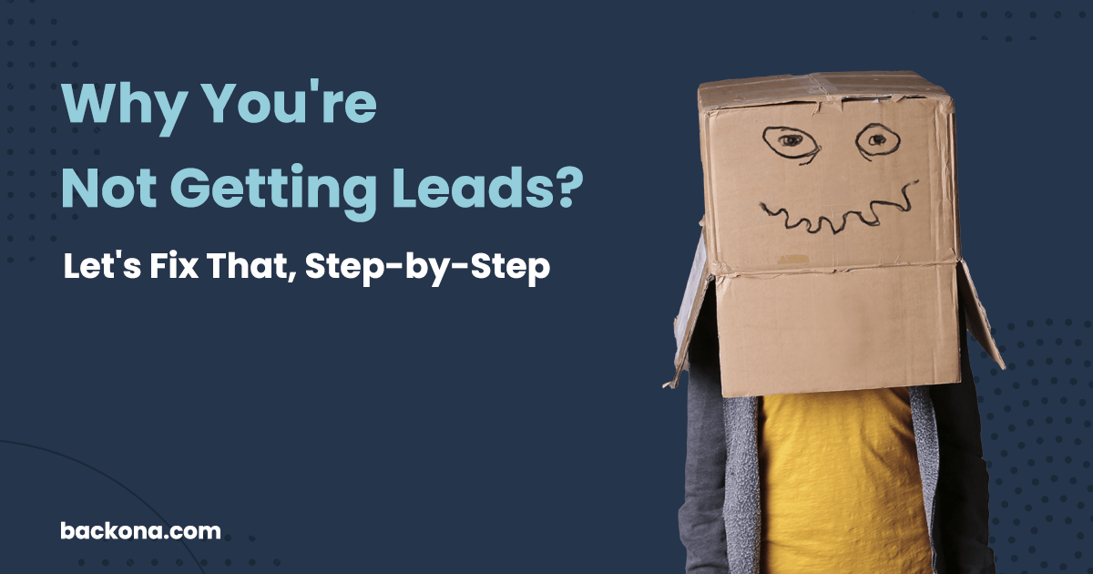 why you are not gettings leads